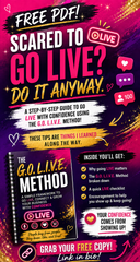 Scared to Go LIVE? Do It Anyway