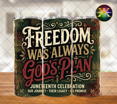 Freedom Was Always God’s Plan Sublimation Transfer Wrap