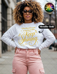 Screen Print Keep Shining Transfer (Metallic Gold)