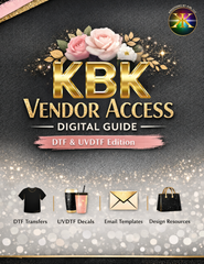 KBK Vendor Access Digital Guide - DTF & UVDTF Edition