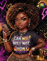 Can Not Will Not Didn’t PNG – Boss Babe Attitude Character Design for Shirts & Tumblers