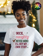 I'll Buy My Own Stuff Sublimation Shirt Transfer