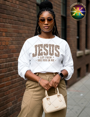 Let Them See You in Me Sublimation Shirt Transfer