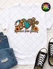 Peace Love Faith Sublimation Shirt Transfer