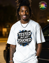 Tested Not Touched Sublimation Shirt Transfer