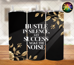 Hustle In Silence Sublimation Transfer Wrap