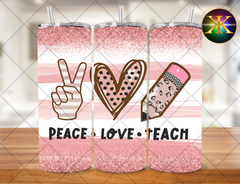 Peace Love Teach Sublimation Transfer Wrap