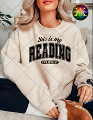 Screen Print This Is My Reading Sweatshirt Transfer