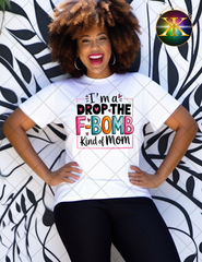 F Bomb Mom Sublimation Shirt Transfer