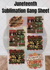 Juneteenth Sublimation Gang Sheet | Black Excellence & Freedom Vibes Ready to Press Transfers