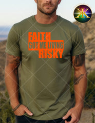 Screen Print Faith Got Me Living Risky Transfer