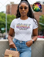 Humble But Still That Girl Sublimation Shirt Transfer