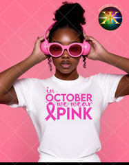 Screen Print In October We Wear Pink Transfer