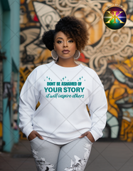 Screen Print Don't Be Ashamed of Your Story Transfer