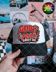 God Dont Play About Me Sublimation Hat Transfer