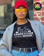 Screen Print Dear Sis I’m Not Your Competition Transfer