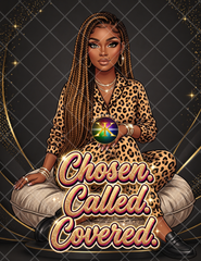 Chosen Called Covered PNG | Faith-Based Melanin Design | Christian Quote for Sublimation & DTF