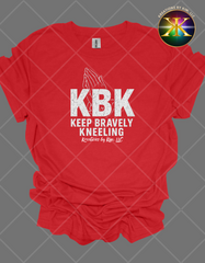 KBK Keep Bravely Kneeling Tee