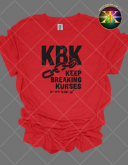KBK Keep Breaking Kurses Tee