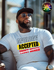 Apology Accepted Sublimation Shirt Transfer