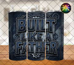Built Like A Father Sublimation Transfer Wrap