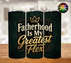Fatherhood Is My Greatest Flex Sublimation Transfer Wrap
