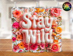 Digital Download Inflated Stay Wild 20 Ounce Tumbler Design (NOT A PHYSICAL ITEM)