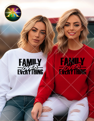Screen Print Family Over Everything Design