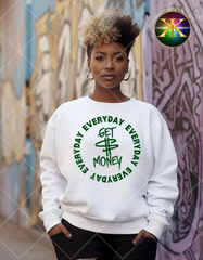 Screen Print Get Money Everyday Design