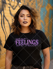 Screen Print Your Feelings Are Valid Design