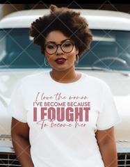 Screen Print Love The Woman I've Become (Metallic Rose Gold) Transfer