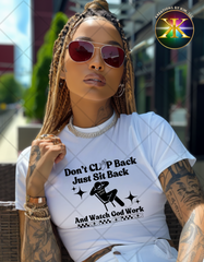 Screen Print Don't Clap Back Transfer