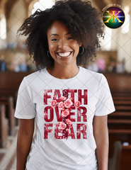 Faith Over Fear Sublimation Shirt Transfer