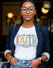Walk by Faith Sublimation Shirt Transfer
