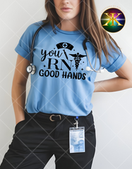 Screen Print You RN Good Hands Transfer