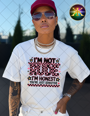 I'm Not Rude Sublimation Shirt Transfer