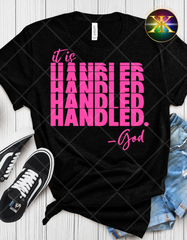 Screen Print It Is Handled (Hot Pink) Transfer