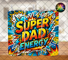 Super Dad Energy Sublimation Transfer Wrap