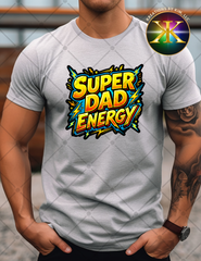 Super Dad Energy Sublimation Shirt Transfer
